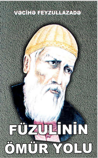 Füzulinin Ömür Yolu